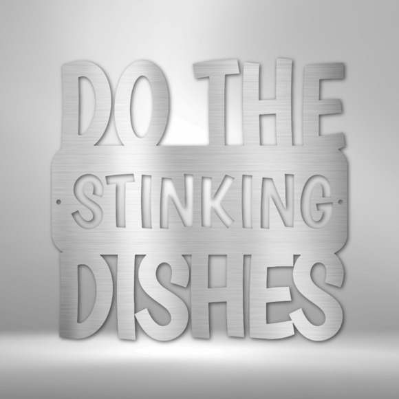 Do the Dishes Quote Steel Sign Laser Cut Powder Coated Home & Office Metal Wall